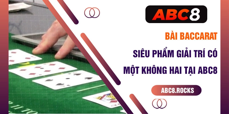 bài baccarat abc8